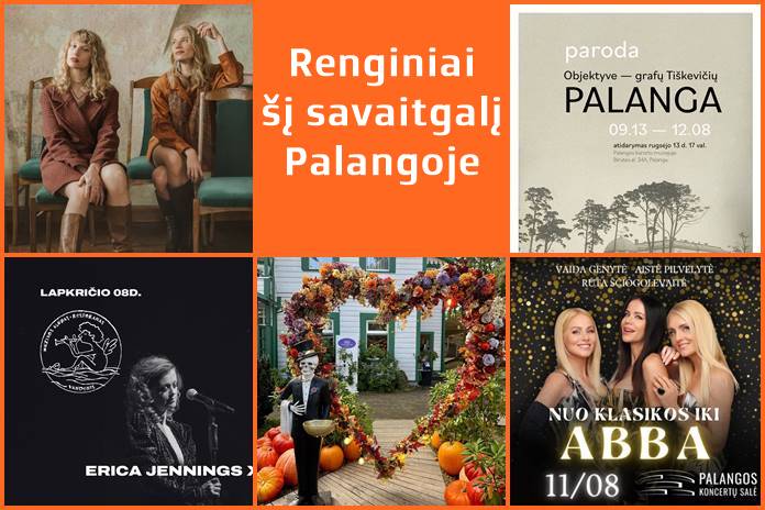 Renginiai šį savaitgalį Palangoje – praleiskite laiką su muzika ir kultūra