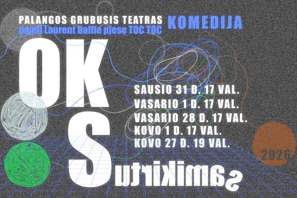 „Grubusis“ teatras grįžta: kas nutiks pas neuropsichiatrę?